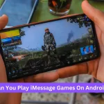 Can You Play iMessage Games On Android